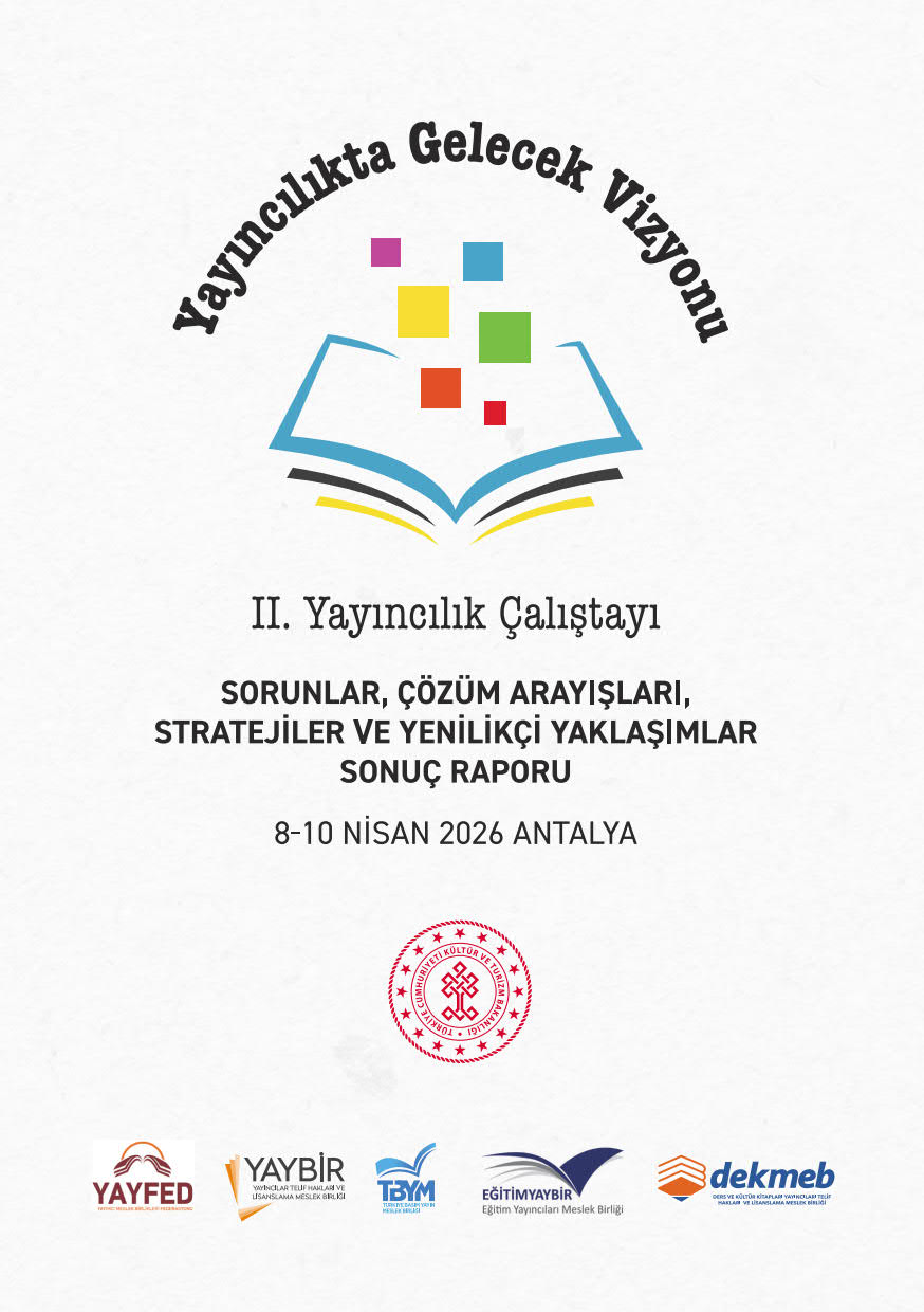 2. YAYINCILIKTA GELECEK VİZYONU ÇALIŞTAYI SONUÇ RAPORU | Haberler & Duyurular | DEKMEB