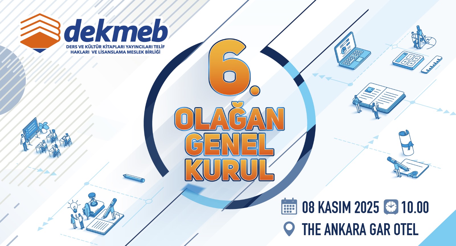 DEKMEB 6. OLAĞAN GENEL KURUL TOPLANTISI | Haberler & Duyurular | DEKMEB