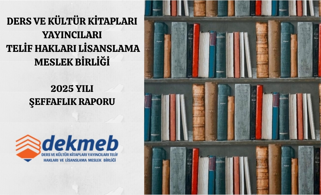 2025 Yılı Şeffaflık Raporu | Raporlar | DEKMEB